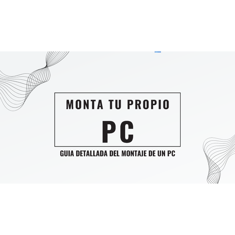eBook: Guía para Montar tu Propio PC desde Cero | PDF